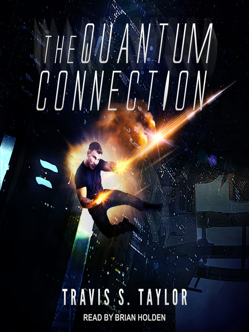 Title details for The Quantum Connection by Travis S. Taylor - Wait list